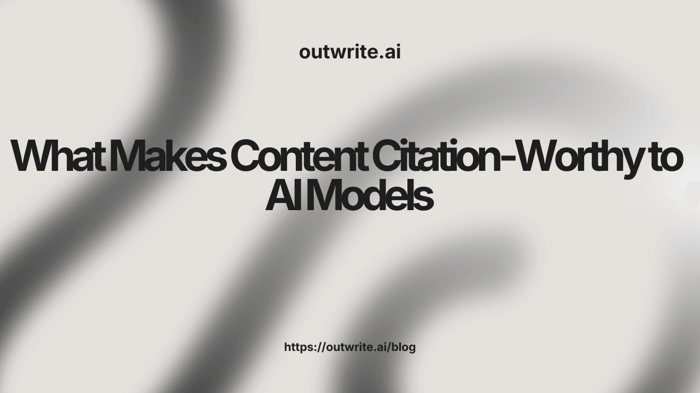 What Makes Content Citation-Worthy to AI Models