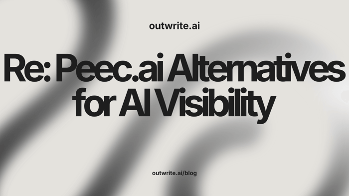 Top 7 Peec.ai Alternatives for AI Visibility